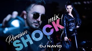 Dj Navid Shock Mix شادترین میکس ایرانی  Persian Dance Mix