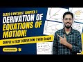 How to Derive 3 Equations of Motion | Class 9 Physics Chapter 1 | Easy Step-by-Step