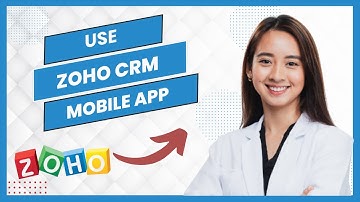 How to Use Zoho CRM Mobile App (Best Method)