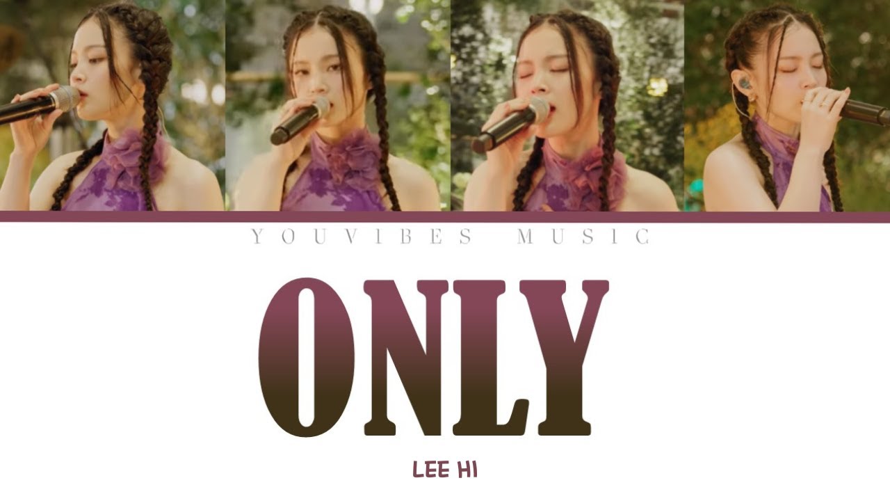 LEE HI (이하이) ONLY (COLOR CODED LYRICS HAN/ROM/ENG) YouTube