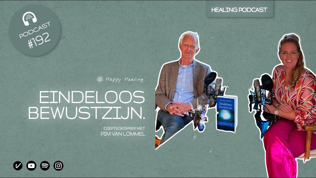Vodcast #192 een dieptegesprek met Pim van Lommel. Eindeloos bewustzijn