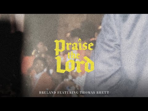 BRELAND - Praise The Lord (feat. Thomas Rhett) (Audio)