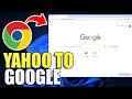 How To Change Yahoo To Google Chrome 2026