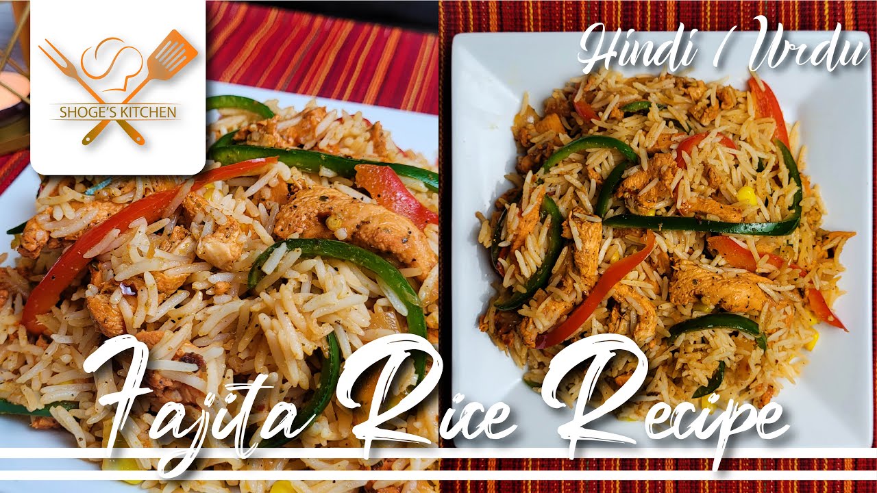 Fajita Rice Recipe In Urdu Hindi By Shoge's Kitchen YouTube