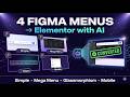 Figma Menu to Elementor — 4 Real Conversions Using AI Agent Plugin (2026)