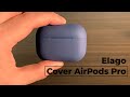 Recensione cover per AirPods Pro by Elago