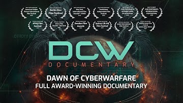 Dawn of Cyberwarfare | Full Award-Winning Documentary