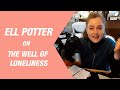 The Many Accents of Ell Potter I The Well of Loneliness