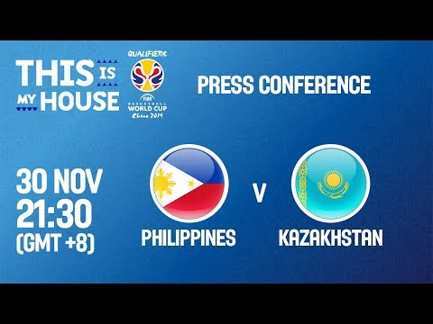 LIVE 🔴 Philippines v Kazakhstan - Press Conference - FIBA Basketball World Cup 2019 Asian Qualifiers