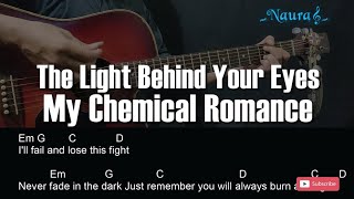 My Chemical Romance - The Light Behind Your Eyes Guitar Chords Lyrics
