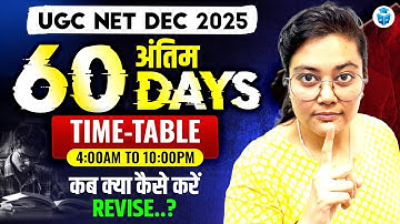 UGC NET Last 60 Days Study Plan with Time Table | UGC NET Dec 2025 Strategy
