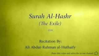 Surah Al Hashr The Exile   059   Ali Abdur Rahman al Huthaify   Quran Audio