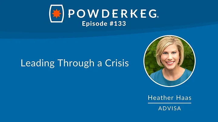 #133: Leading Through a Crisis with Heather Haas o...