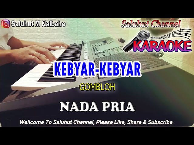 KEBYAR KEBYAR ll KARAOKE LAGU NASIONAL ll GOMBLOH ll NADA PRIA C=DO class=