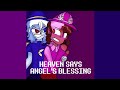 HEAVEN SAYS ANGEL S BLESSING It S Finally Here 