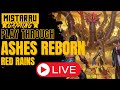 Ashes reborn  red rains blight of neverset  solo playthrough  mista rau gaming