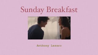 Sunday Breakfast - Anthony Lazaro | Lyrics &amp; แปล