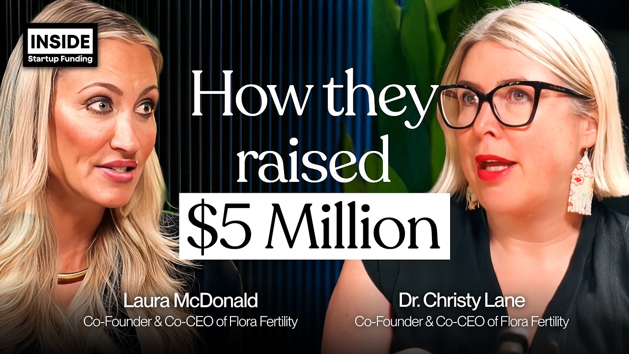 How Flora Fertility Raised $5M to Build a New Category | Laura McDonald & Dr. Christy Lane