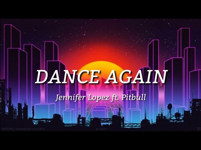 Jennifer Lopez - Dance Again ft. Pitbull (Lyrics) class=