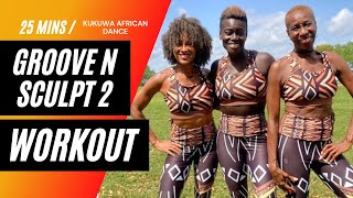 Африканский танец кукува: Groove and Sculpt 2