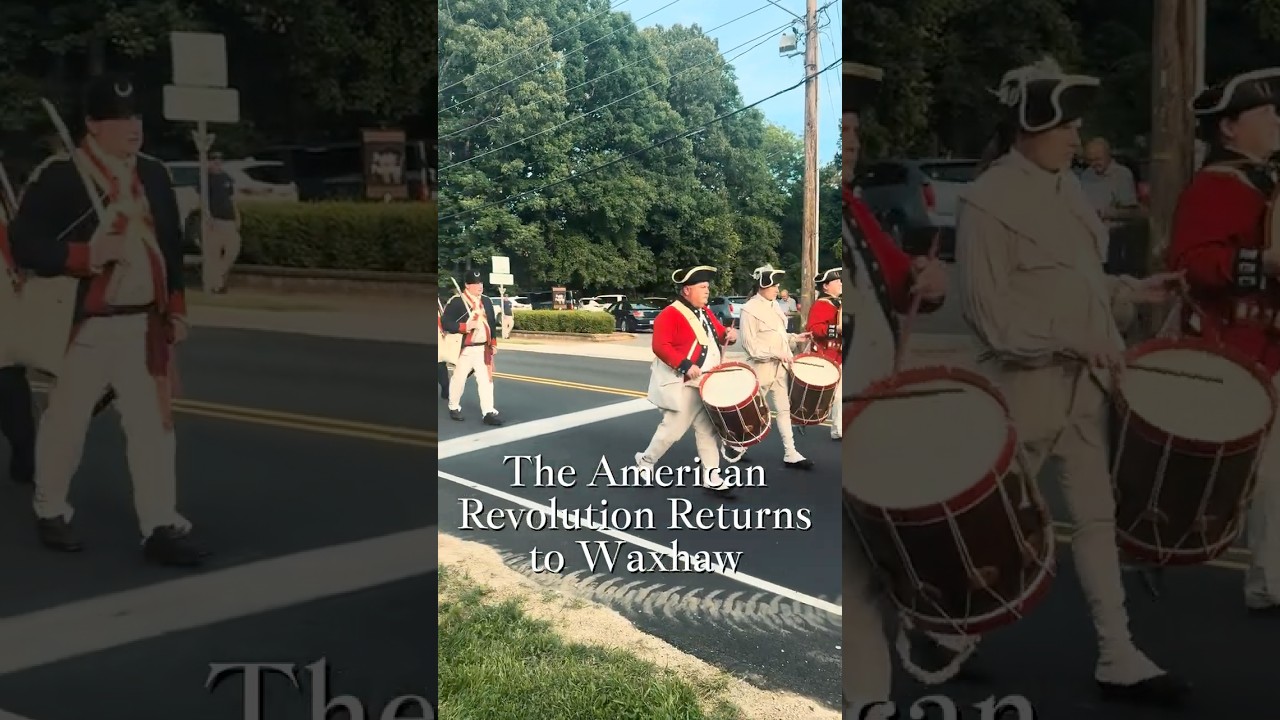 The American Revolution RETURNS to Waxhaw!