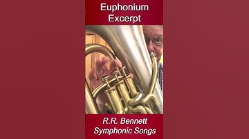 Bennett Symphonic Songs PART 2 - Baritone Euphonium Excerpts for Band Demonstrated by David Werden