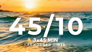 2.5 Hour Pomodoro Timer 45/10 | Calm Sea Waves & Wave Sound🌊
