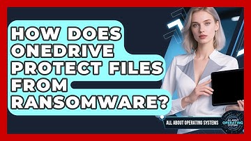 How Does OneDrive Protect Files From Ransomware? - All About Operating Systems