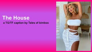 The House - a TG/TF caption The House - a TG/TF caption