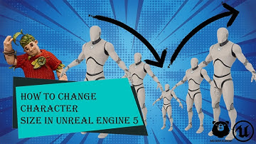 how to change character size live in the game in unreal engine 5