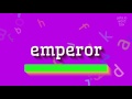 How to say "emperor"! (High Quality Voices)