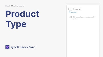 Add/Update Product Type in syncX: Stock Sync (Column Matching)