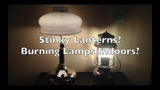 Stinky Lanterns?  Burning Lamps Indoors?