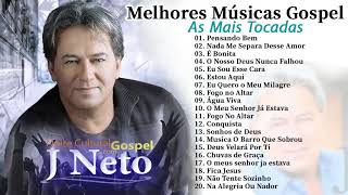 O Melhor De Jota Neto Música Gospel