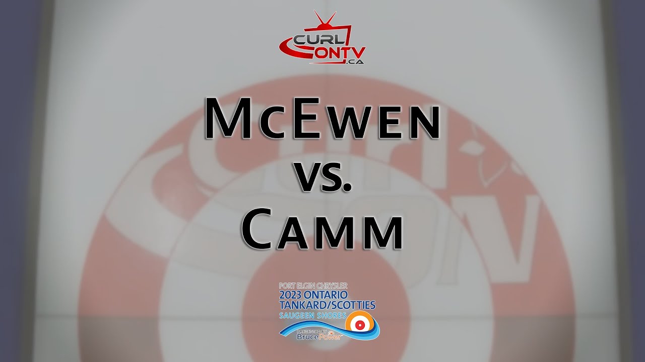 2023 ONTARIO MENS TANKARD - Camm vs McEwen