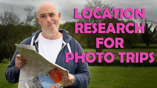 How to research locations for photography trips