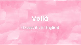 'Voilà' except it's in english