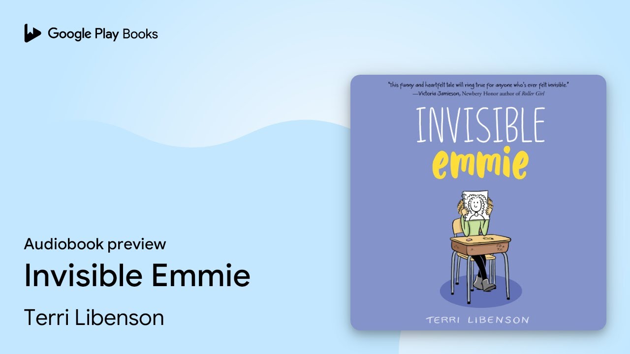 Emmie & Friends Invisible Emmie A Graphic… by Terri Libenson