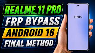 Realme 11 Pro FRP Bypass Android 16 | Realme 11 Pro FRP Unlock Android 16 | Realme 11 Pro FRP 2026
