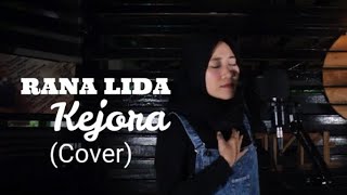 RANA LIDA - Kejora (Cover)