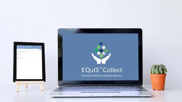 EQuIS Collect in 3 Minutes