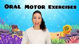 Oral Motor Exercises