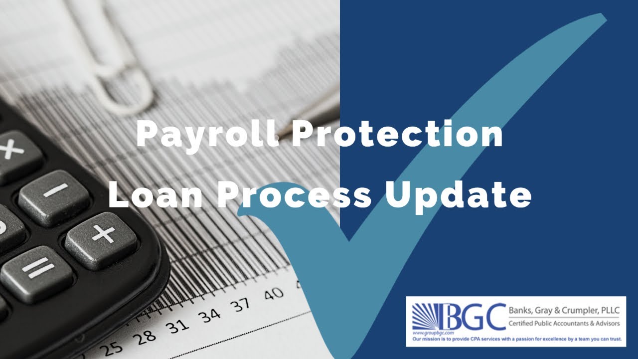 Payroll Protection Loan Process Update