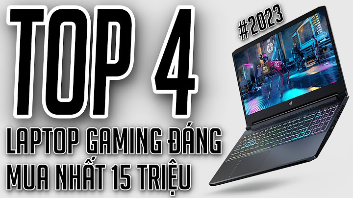 Top 10 laptop gameing ngon nhat trong gia 15t