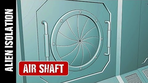BLENDER: ALIEN ISOLATION AIR SHAFT (PART 4)