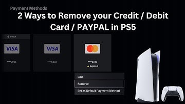 PS5 Tips : 2 Ways to Remove your Credit / Debit Card / PAYPAL in PS5