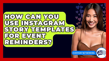 How Can You Use Instagram Story Templates For Event Reminders? - Everyday-Networking