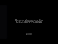 Lyrics from: OMD ~ Misunderstanding