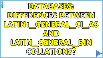 Databases: Differences between Latin1_General_CI_AS and Latin_General_BIN collations?