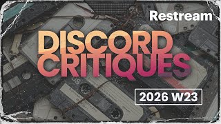 [WEEK 23] Discord Critiques